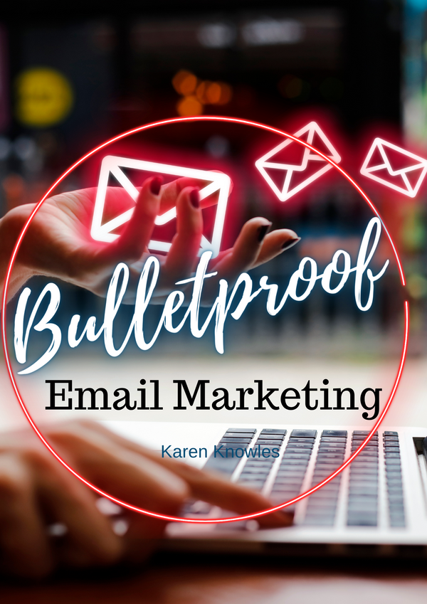 Bulletproof Email Marketing